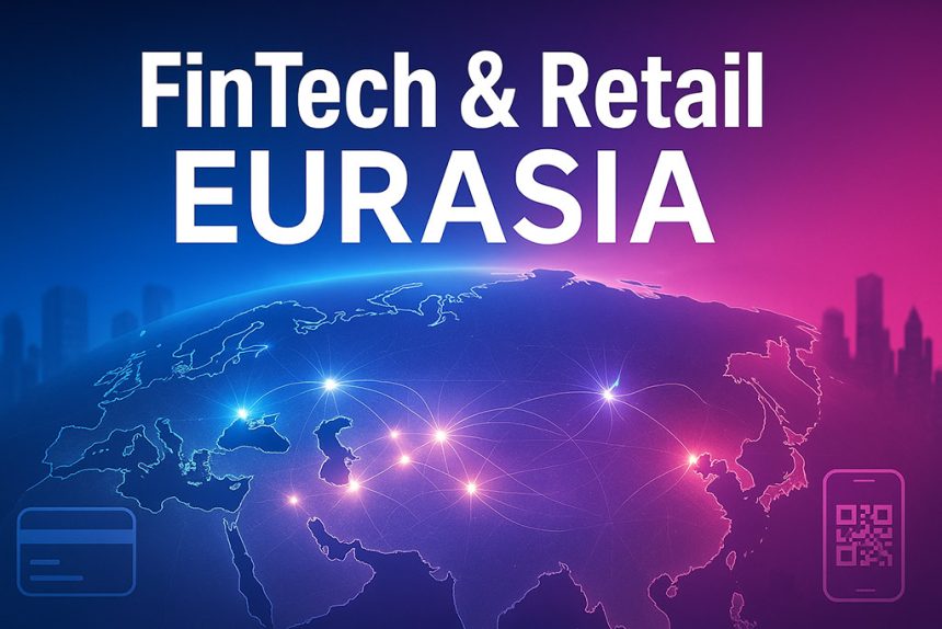 FinTech & Retail Eurasia