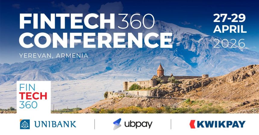 FINTECH360-2 (2) В Ереване состоится международная конференция FINTECH360